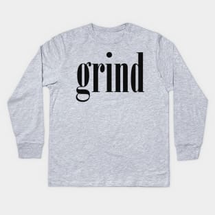 grind Kids Long Sleeve T-Shirt